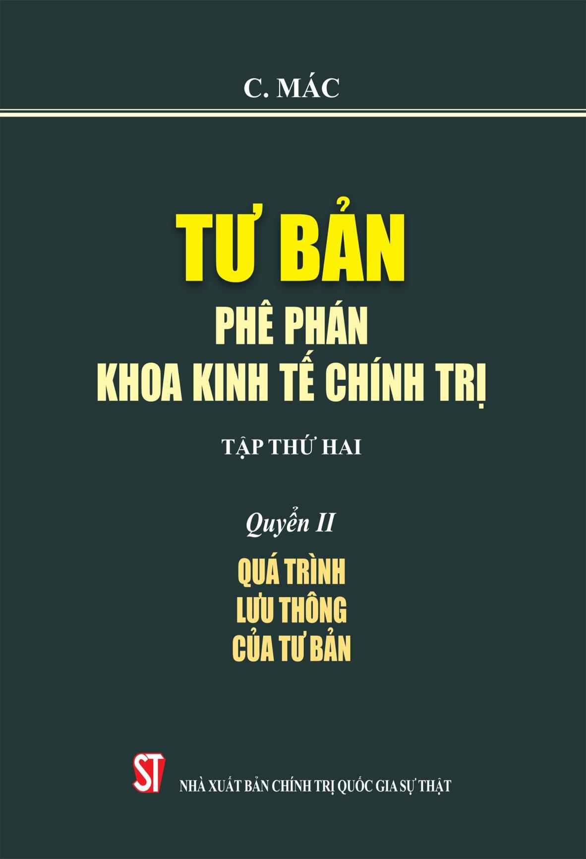 Tư Bản - Phê Phán Khoa Kinh Tế Chính Trị - Tập Thứ Hai - Quyển II: Quá Trình Lưu Thông Của Tư Bản