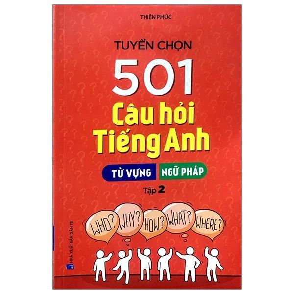 Tuyển Chọn 501 Câu Hỏi Tiếng Anh - Từ Vựng - Ngữ Pháp - Bản Quyền
