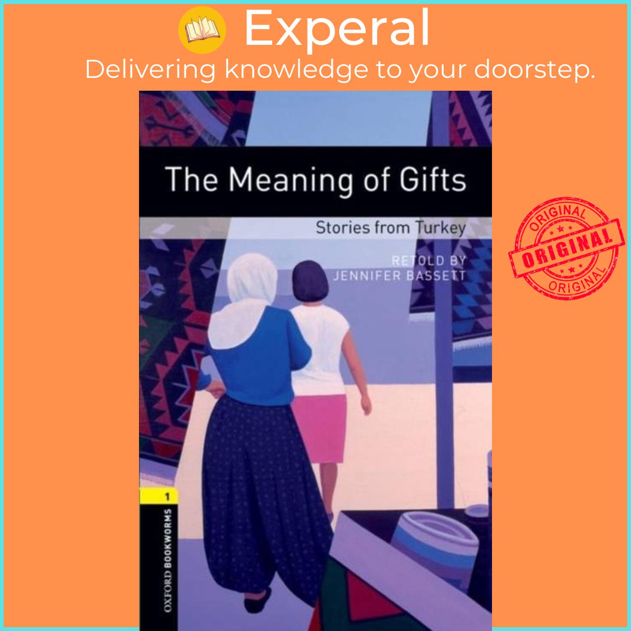 Sách - Oxford Bookworms Library: Level 1:: The Meaning of Gifts: Stories from Turkey by  (UK edition, paperback)