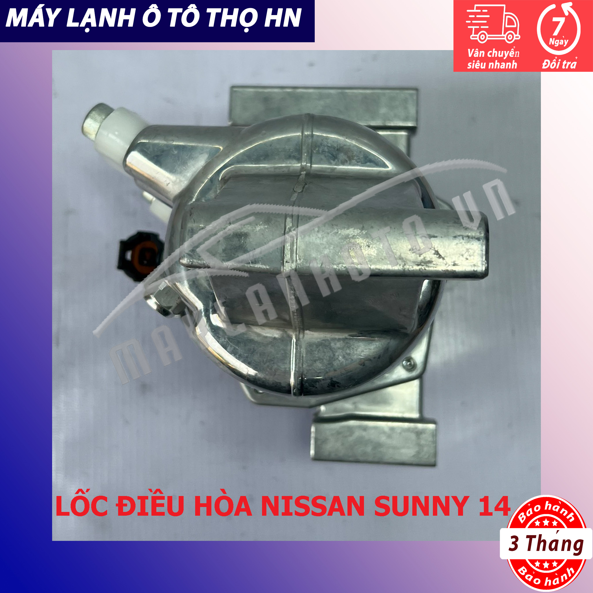 Lốc điều hòa Nissan Sunny 2012 2013 2014 hàng Trung Quốc 12 13 14