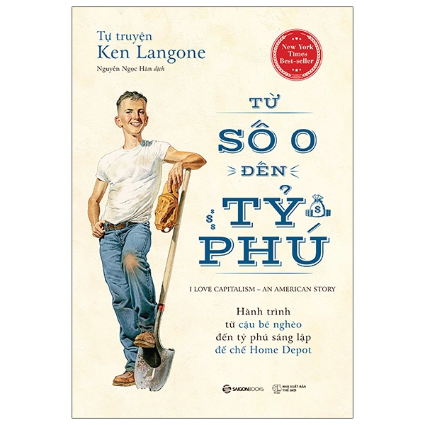 Sách Tiểu Sử Hồi Ký Hay- Tự Truyện Ken Langone: Từ Số 0 Đến Tỷ Phú