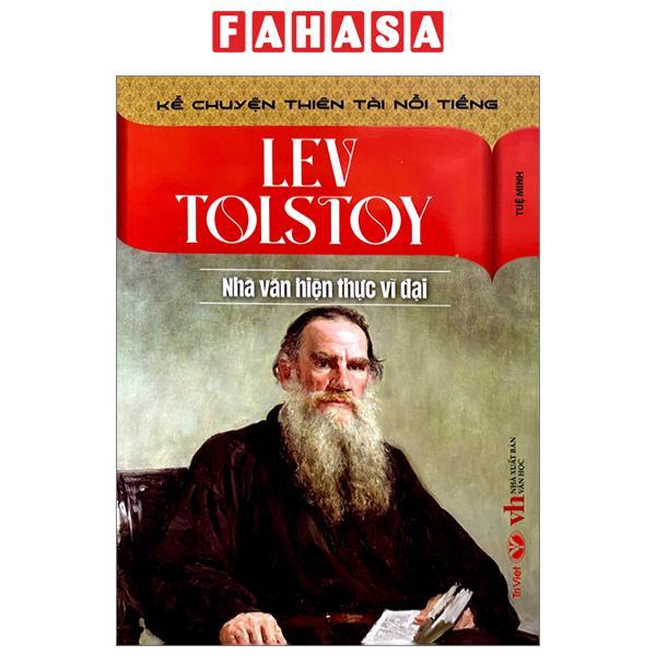 Kể Chuyện Thiên Tài Nổi Tiếng - Lev Tolstoy - Nhà Văn Hiện Thực Vĩ Đại