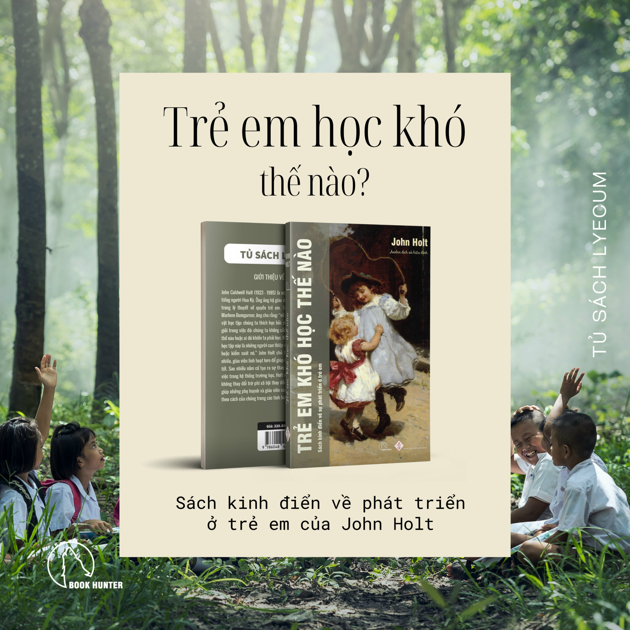 Trẻ em khó học thế nào ? - John holt - Book Hunter