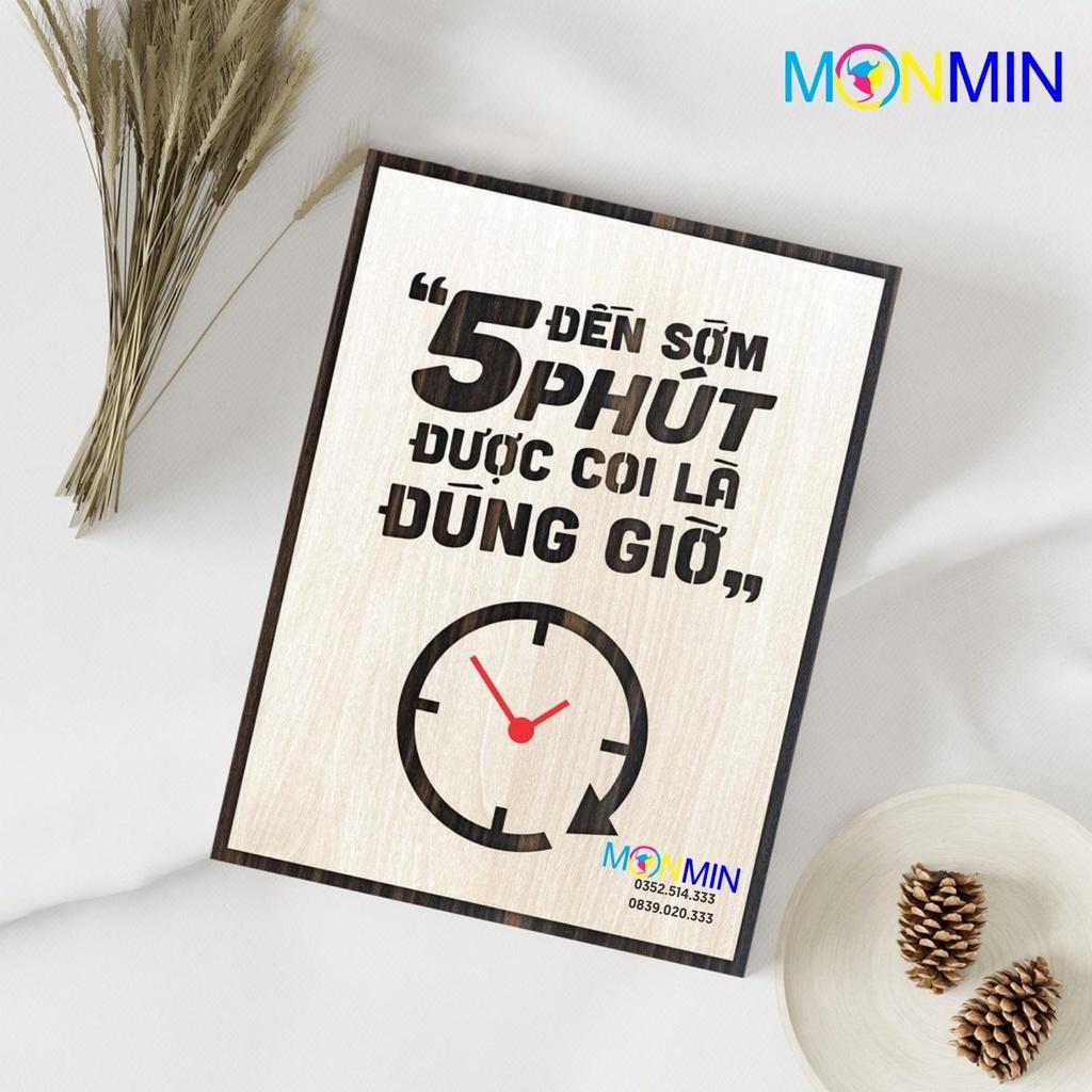 Tranh gỗ slogan tạo động lực Monmin M057 - Đến sớm 5 phút được gọi là đúng giờ