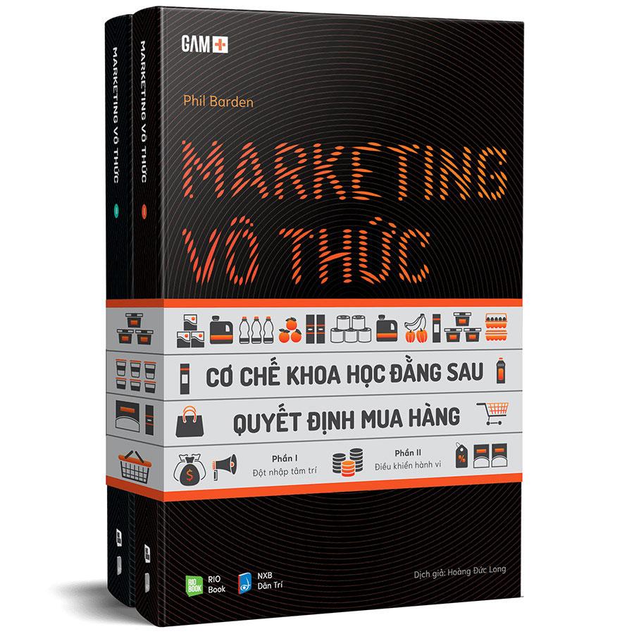 Marketing Vô Thức - Cơ Chế Khoa Học Đằng Sau Quyết ĐỊnh Mua Hàng (Trọn bộ 2 tập)