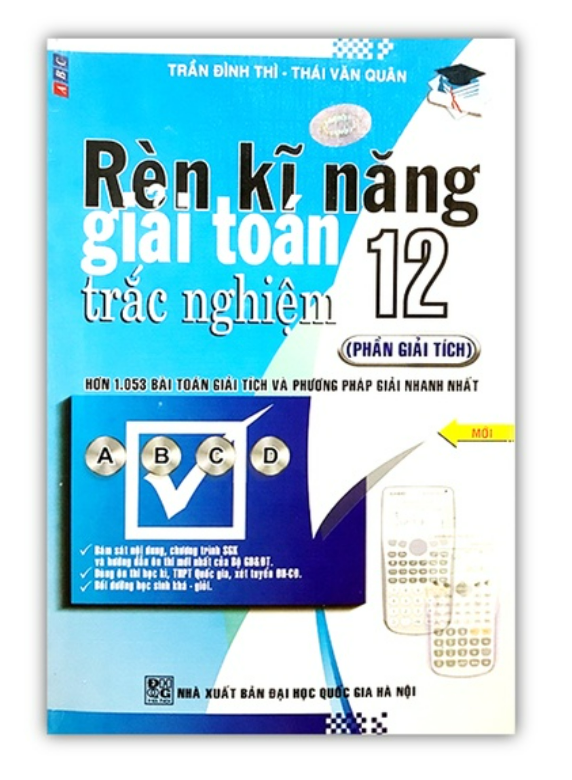 Sách - Rèn Kỹ Năng Giải Toán Trắc Nghiệm 12