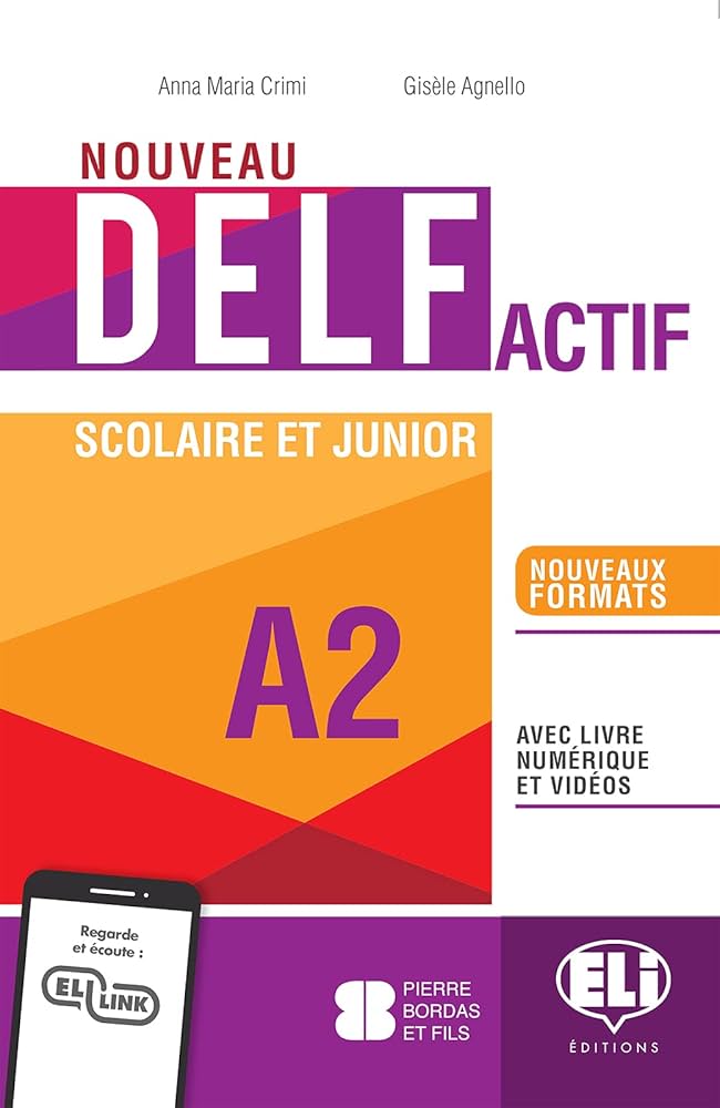 Sách luyện thi tiếng Pháp trình độ A2 Nouveau DELF Actif scolaire et junior A2 + Digital Book