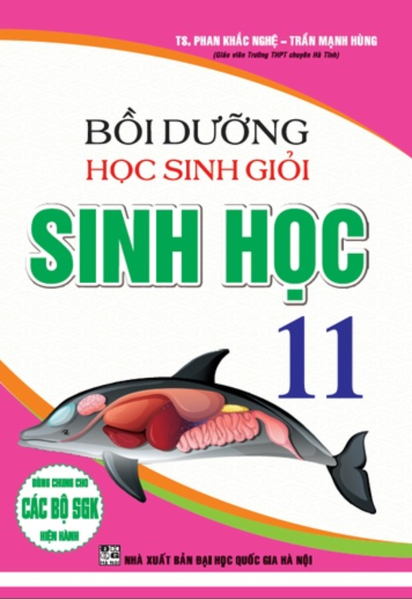 Bồi Dưỡng Học Sinh Giỏi Sinh Học 11 - Phan Khắc Nghệ (Dùng Chung Cho Các Bộ SGK Hiện Hành)_HA