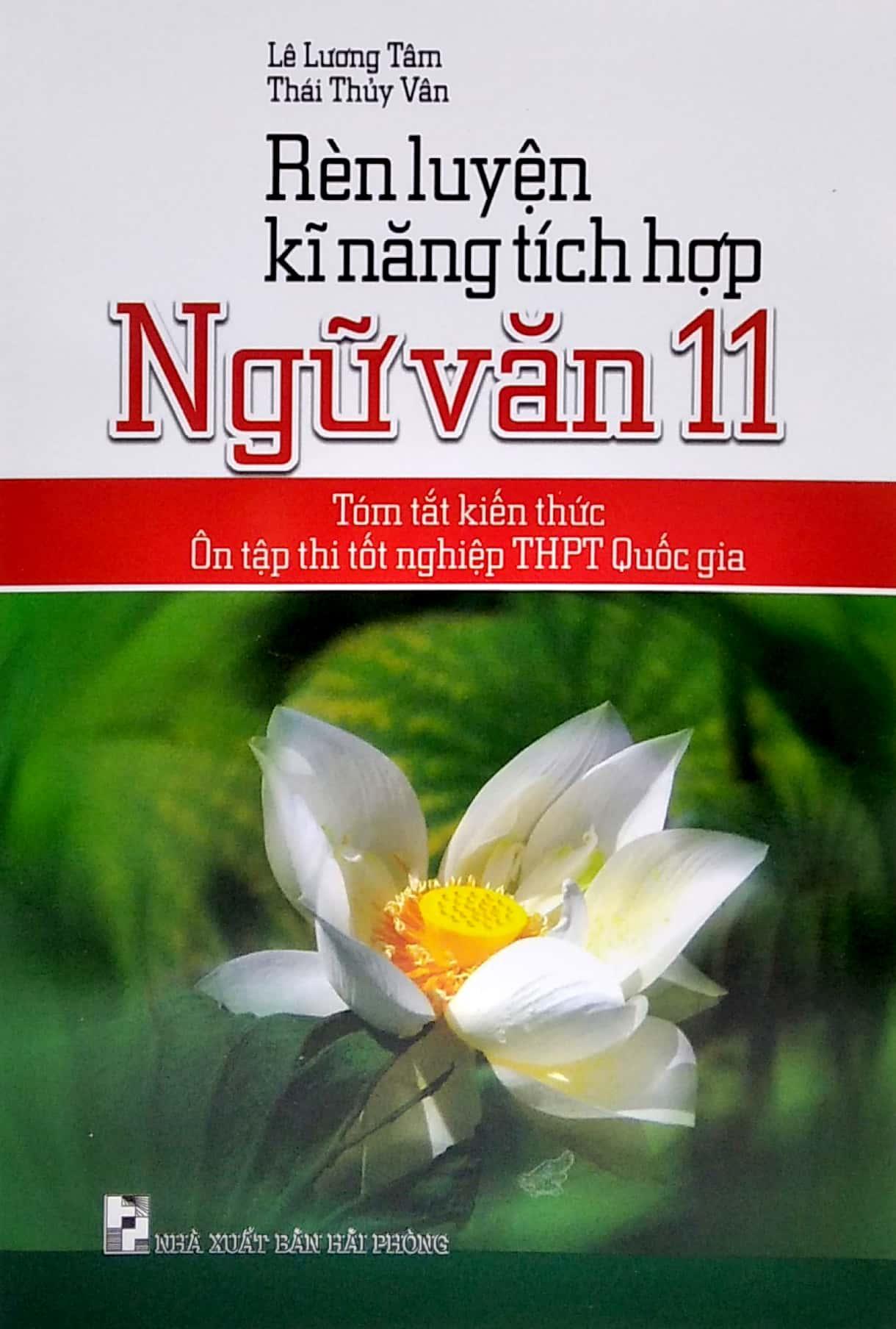 Rèn Luyện Kĩ Năng Tích Hợp Ngữ Văn 11 (Tóm Tắt Kiến Thức Ôn Tập Thi Tốt Nghiệp THPT Quốc Gia)