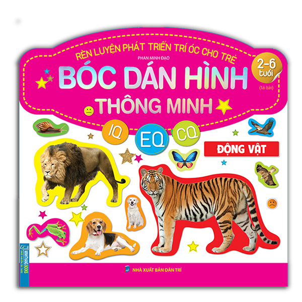 Rèn Luyện Phát Triển Trí Óc Cho Trẻ Bóc Dán Hình Thông Minh IQ-EQ-CQ - Động Vật