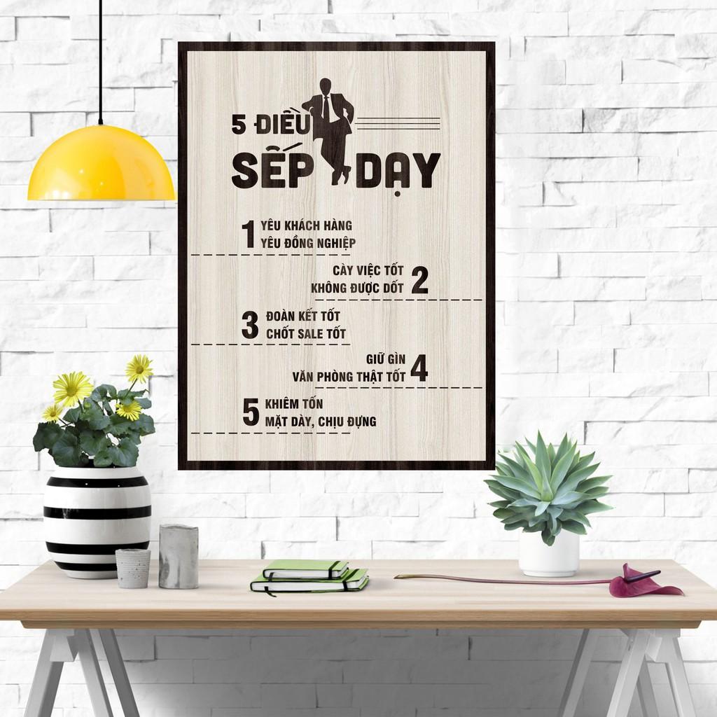 Tranh gỗ DECOR - SLOGAN tạo động lực, Truyền cảm hứng - 5 điều sếp dạy