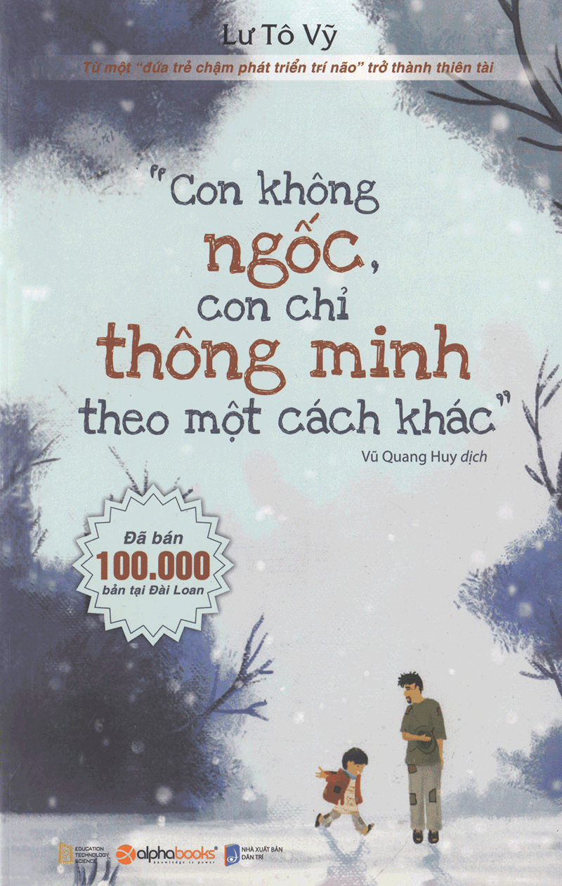 Bộ Sách Hiểu Về Trí Não Của Con Để Phát Triển Trí Thông Minh Cho Con ( Con Không Ngốc, Con Chỉ Thông Minh Theo Một Cách Khác + Thói Quen Tốt Rèn Luyện Trí Não Siêu Việt + Luật Trí Não Dành Cho Trẻ ) (Tặng kèm Tickbook)