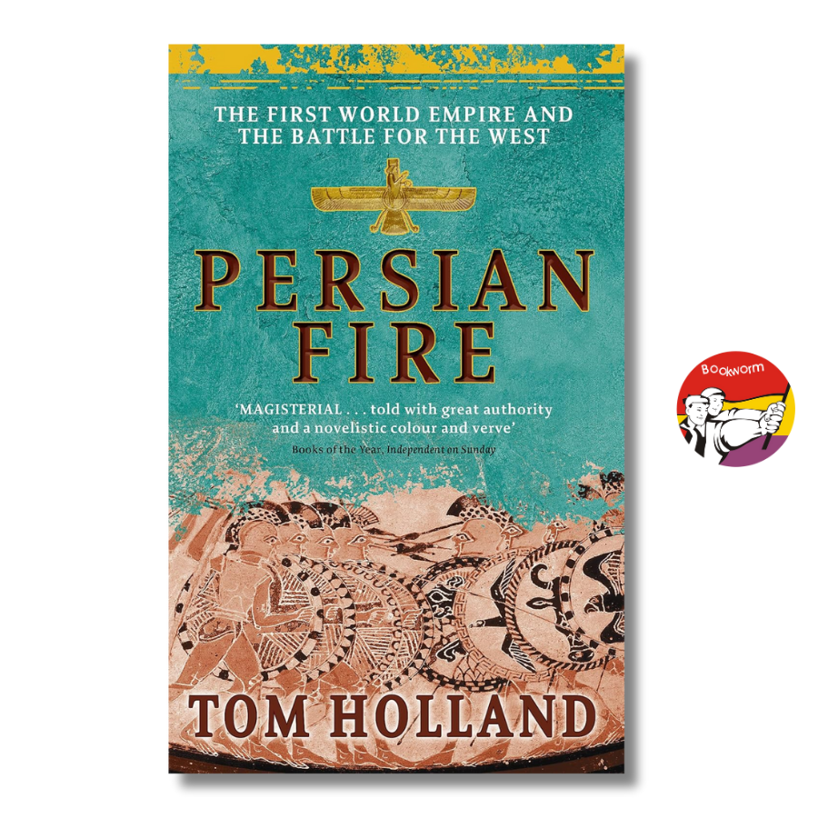 Sách - Persian Fire: The First World Empire, Battle for the West - Tom Holland | Ngoại văn Nhập khẩu