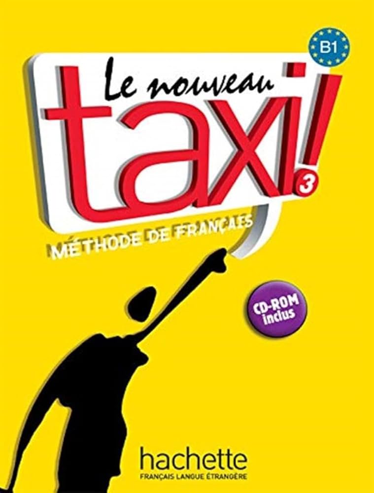 Sách học tiếng Pháp LE NOUVEAU TAXI ! 3 - LIVRE DE L'ELEVE + AUDIO INCLUS