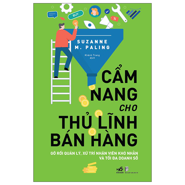 Cẩm Nang Cho Thủ Lĩnh Bán Hàng - Gỡ Rối Quản Lý, Xử Trí Nhân Viên Khó Nhằn Và Tối Đa Doanh Số - Tặng kèm Bookmark