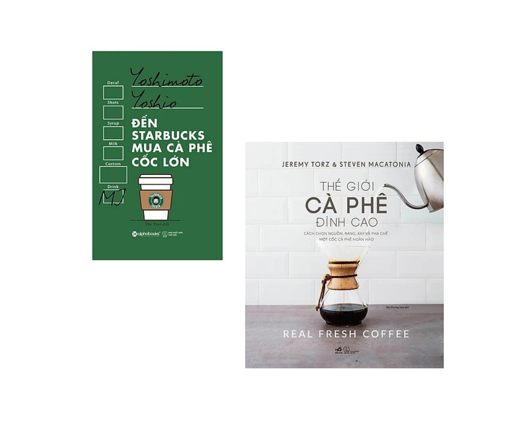 Combo 2 Quyển: Đến Starbucks Mua Cà Phê Cốc Lớn + Thế Giới Cà Phê Đỉnh Cao