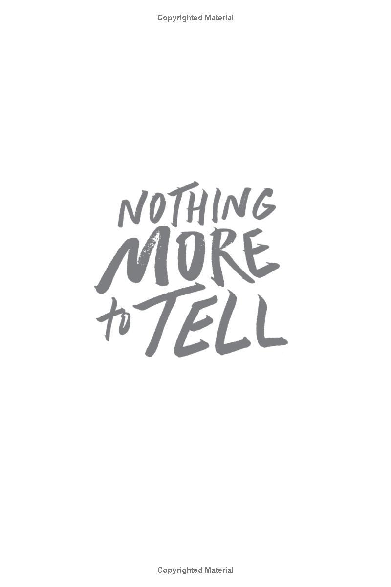 Sách ngoại văn: Nothing More To Tell