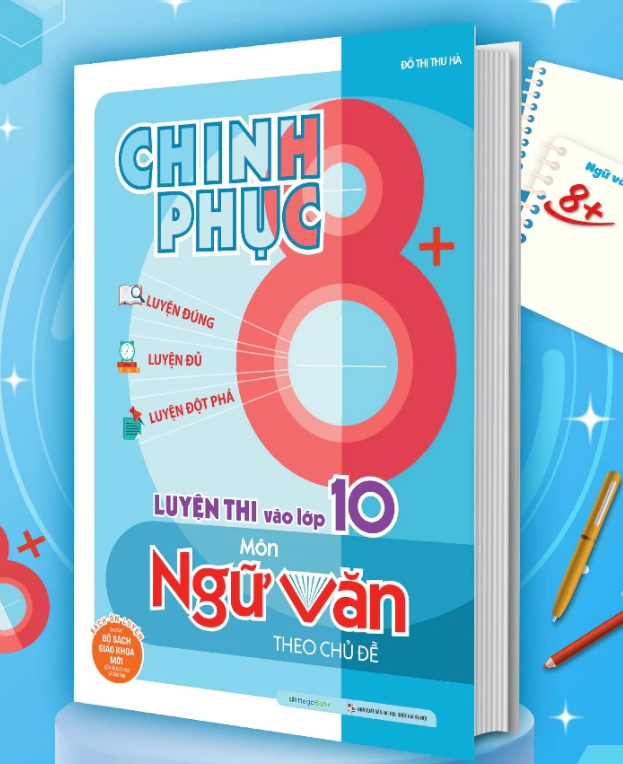 Sách - Chinh phục 8+ luyện thi vào 10 Toán Văn Anh theo chủ đề - Mega