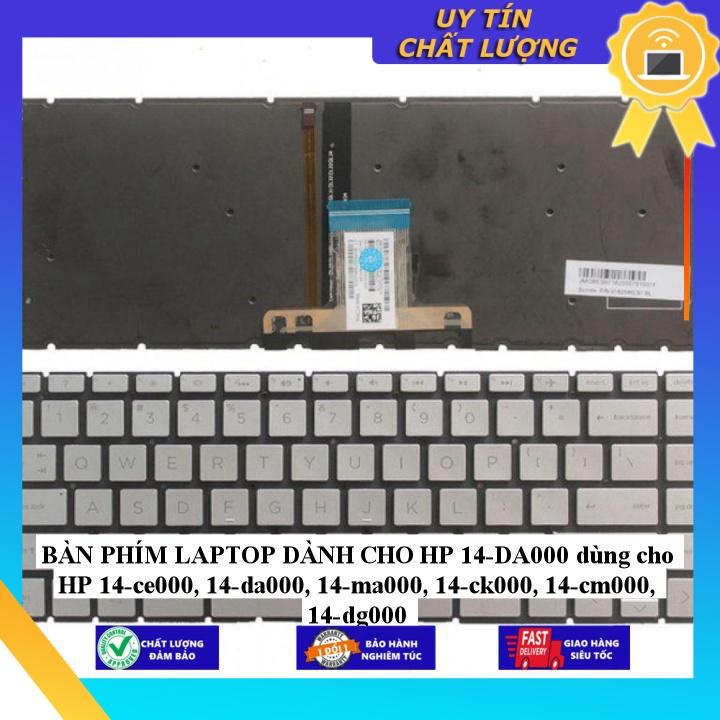 BÀN PHÍM LAPTOP dùng cho HP 14-DA000 dùng cho HP 14-ce000 14-da000 14-ma000 14-ck000 14-cm000 14-dg000 - Hàng Nhập Khẩu New Seal