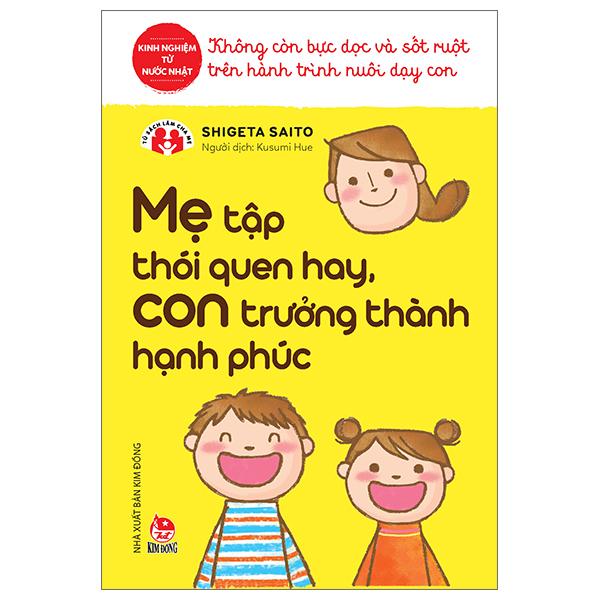 Mẹ tập thói quen hay, con trưởng thành hạnh phúc