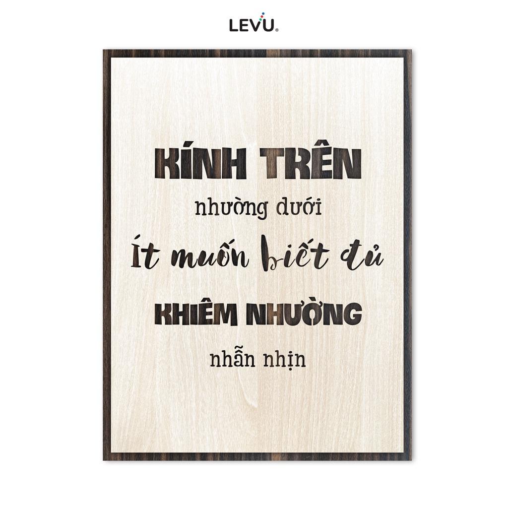 Tranh treo tường phòng ngủ LEVU LV028 "Kính trên nhường dưới, ít muốn biết đủ, khiêm nhường nhẫn nhịn"