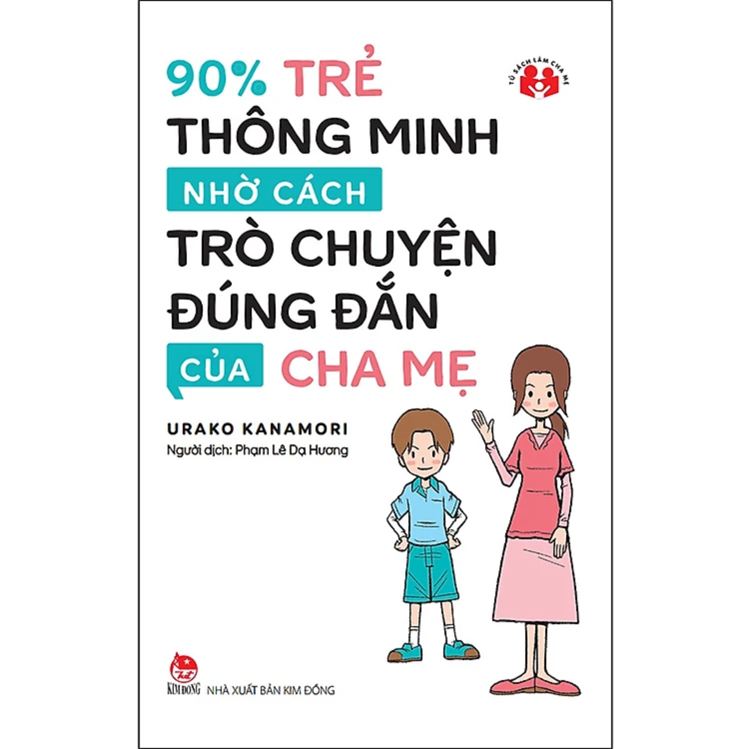 Combo 2Q: 90% Trẻ Thông Minh Nhờ Cách Trò Chuyện Đúng Đắn Của Cha Mẹ + Cách Khen Cách Mắng Cách Phạt Con