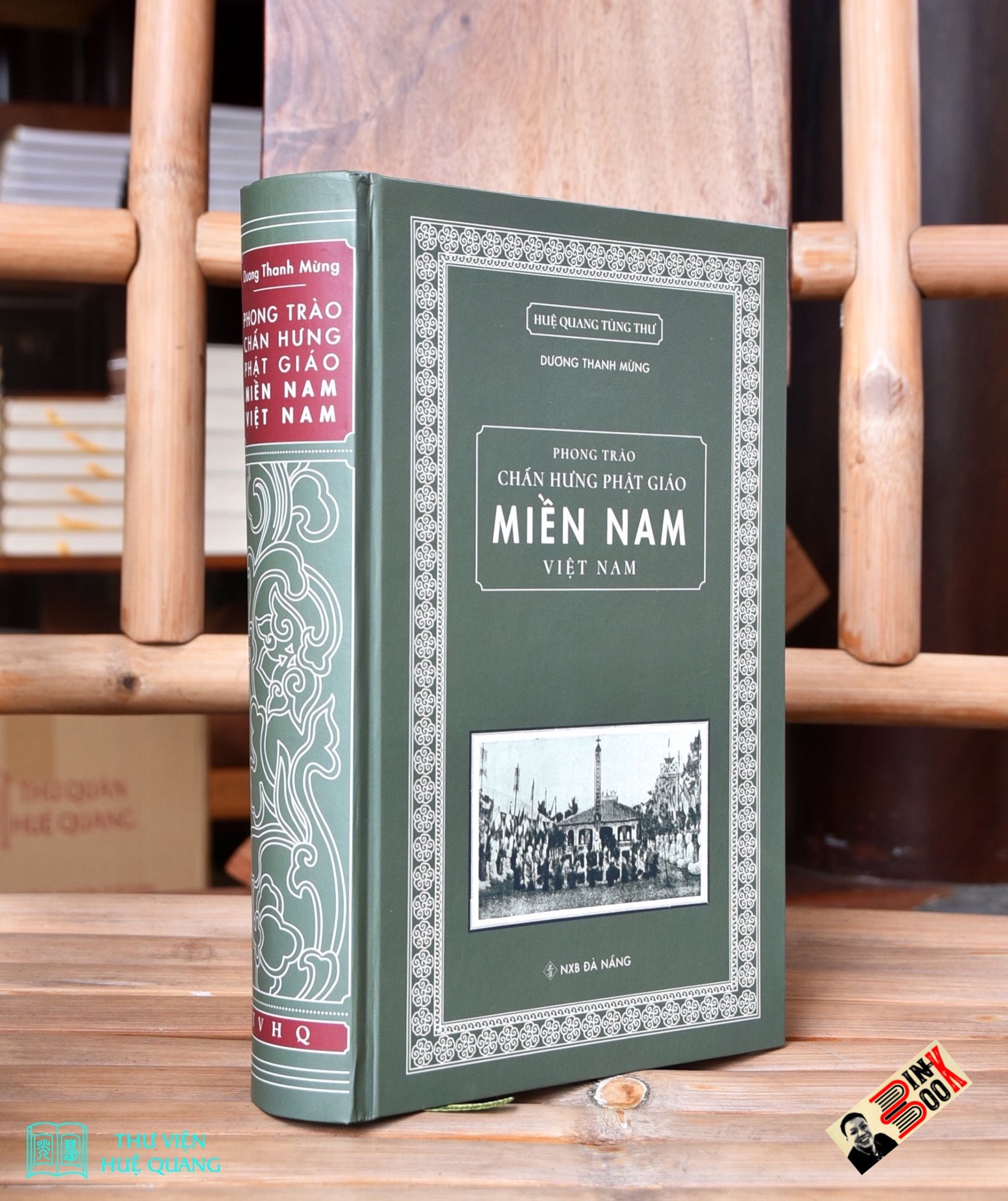 (Bìa cứng, in trên giấy Ford kem định lượng 78.3 gsm) PHONG TRÀO CHẤN HƯNG PHẬT GIÁO MIỀN NAM VIỆT NAM – Dương Thanh Mừng - Thư Viện Huệ Quang