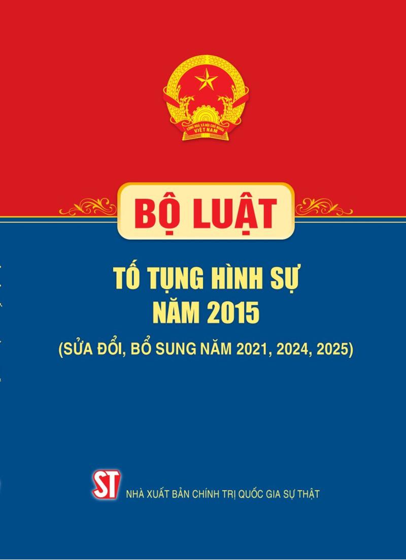 Sách - Bộ Luật Tố Tụng Hình Sự Năm 2015 (Sửa Đổi, Bổ Sung Năm 2021, 2024, 2025)