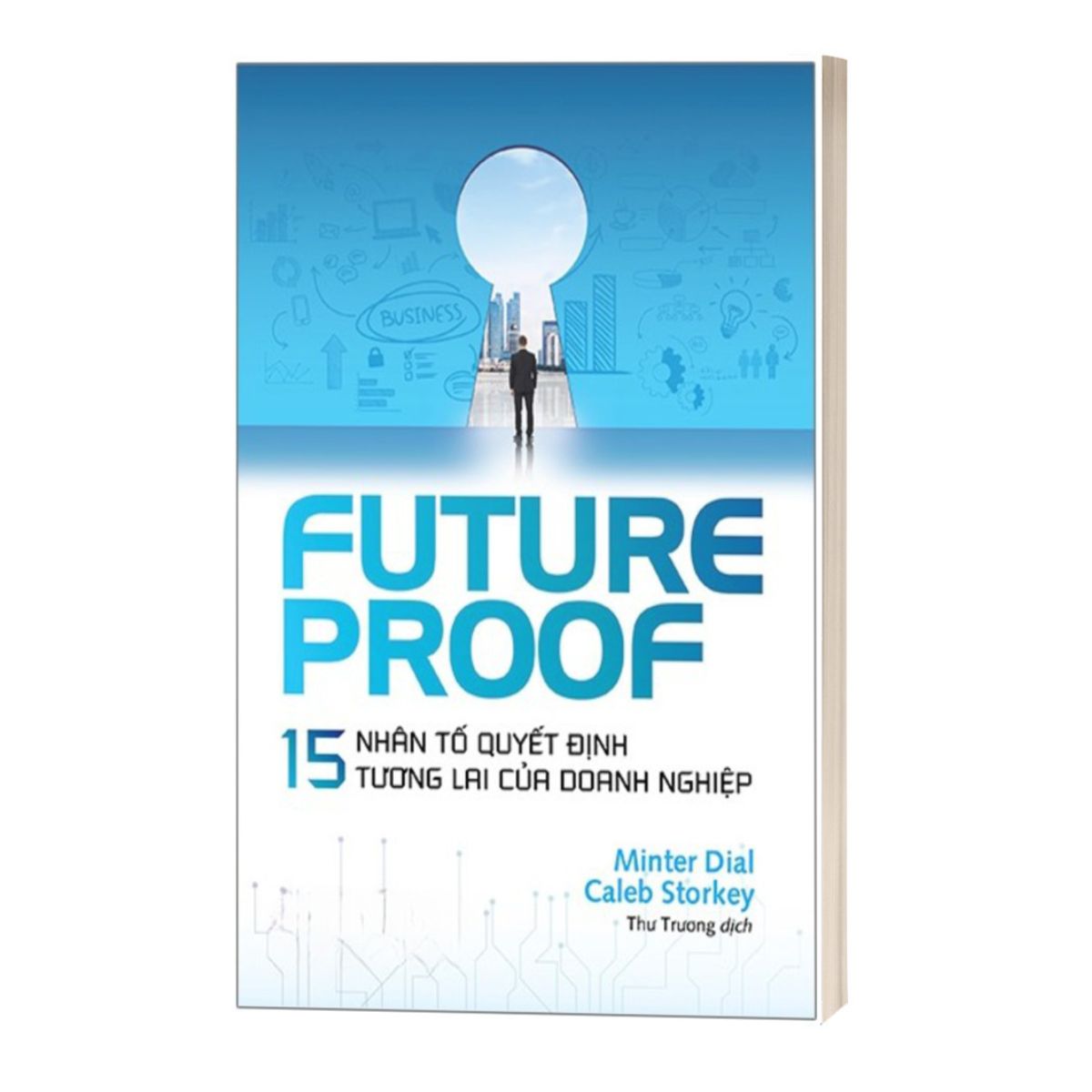 Futureproof - 15 Nhân Tố Quyết Định Tương Lai Của Doanh Nghiệp