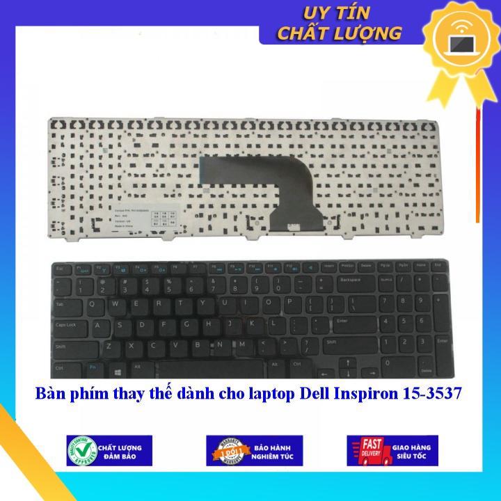 Bàn phím dùng cho laptop Dell Inspiron 15-3537  - Hàng Nhập Khẩu