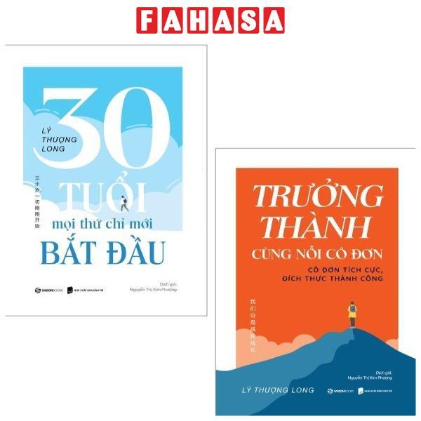 Combo Sách Lý Thượng Long - 30 Tuổi-Mọi Thứ Chỉ Mới Bắt Đầu + Trưởng Thành Cùng Nỗi Cô Đơn