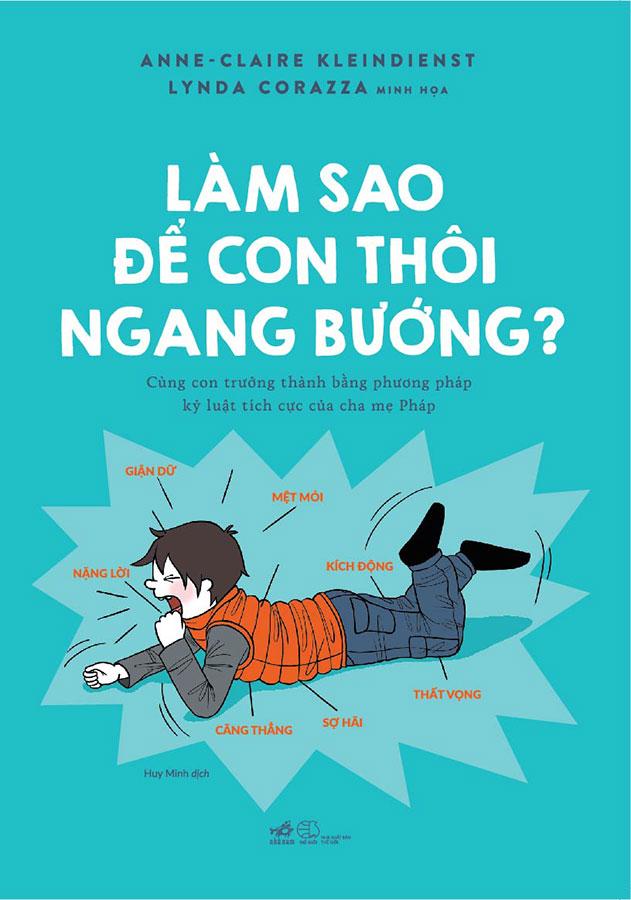 Làm Sao Để Con Thôi Ngang Bướng?