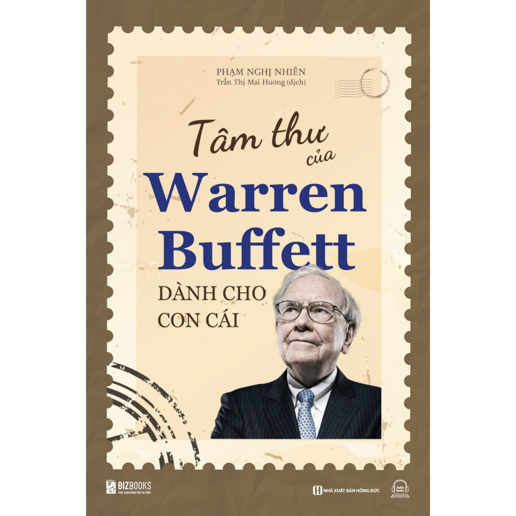 Sách - Tâm Thư Của Warren Buffett Dành Cho Con Cái - Tìm Ra Giá Trị Và Ý Nghĩa Thực Sự Của Cuộc Sống