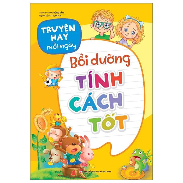 Truyện Hay Mỗi Ngày - Bồi Dưỡng Tính Cách Tốt