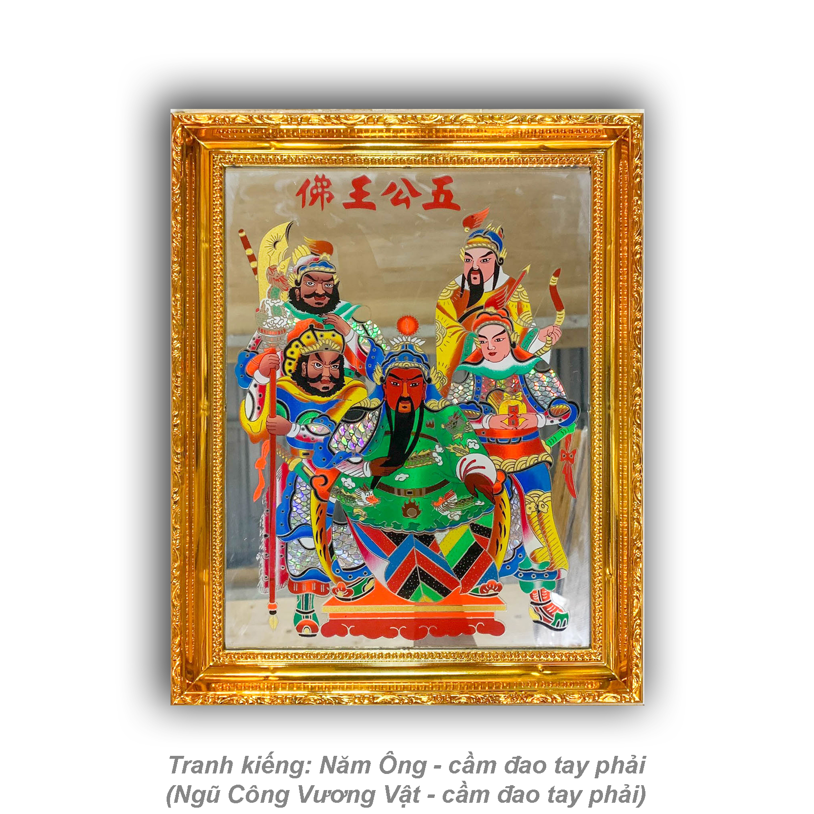 Tranh kiếng thờ Ngũ Công Vương Vật cầm đao tay trái/phải - khung nhựa cứng mạ vàng
