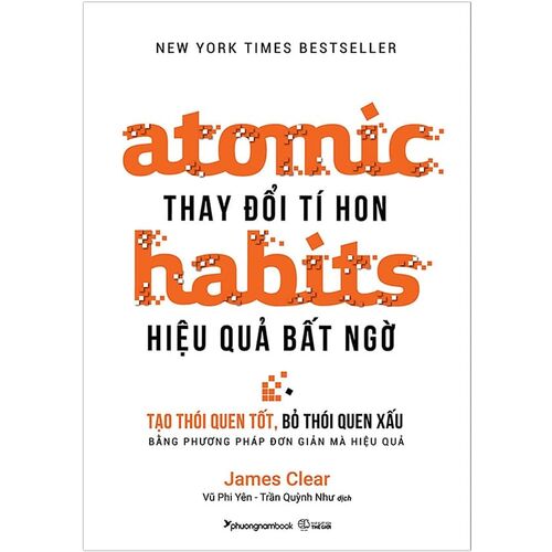 Atomic Habits - Thay Đổi Tí Hon, Hiệu Quả Bất Ngờ ( Những Thay Đổi Nhỏ Tạo Nên Thành Công Lớn/ Tặng kèm Bookmark)