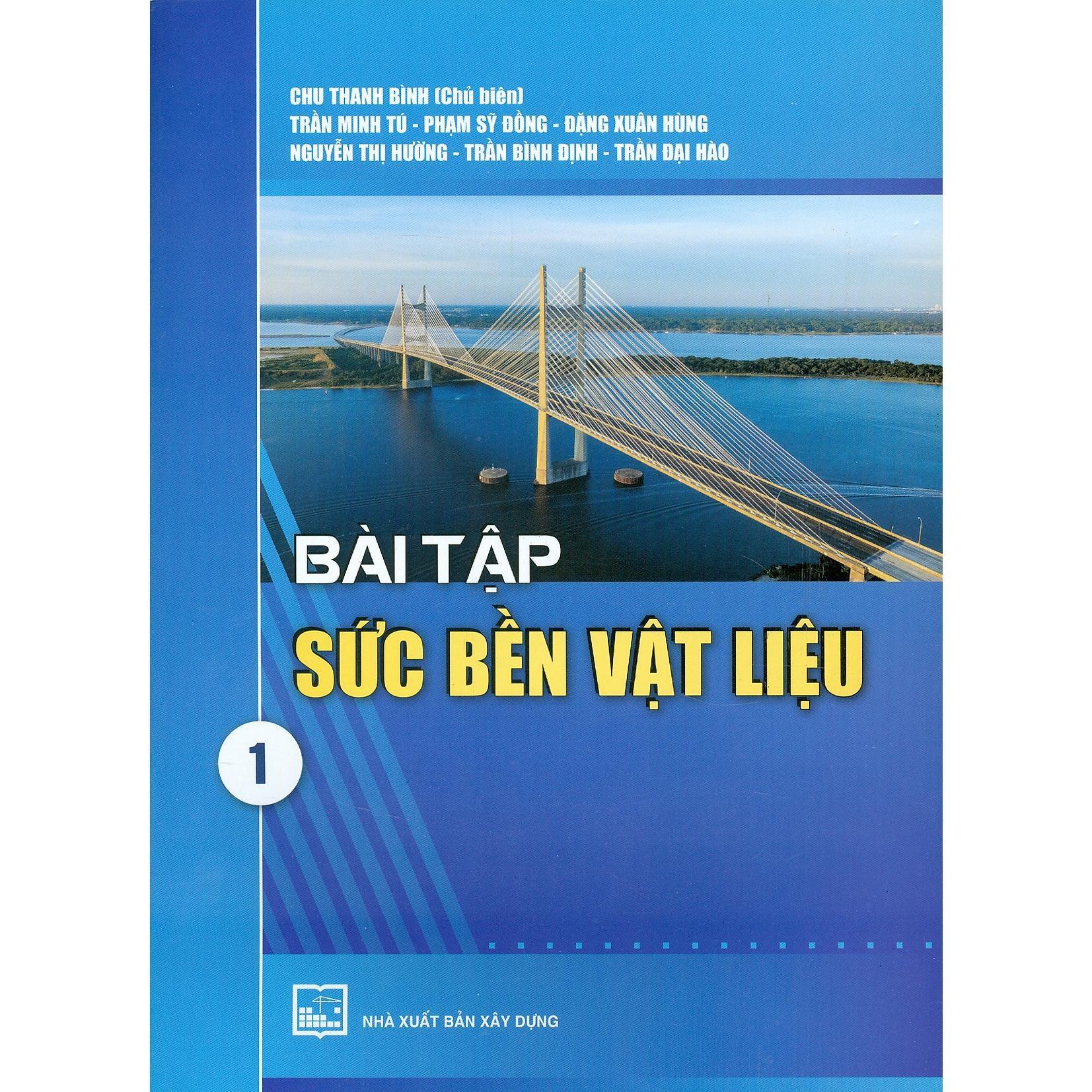 Sách - Bài Tập Sức Bền Vật Liệu - Tập 1 - NXB Xây Dựng