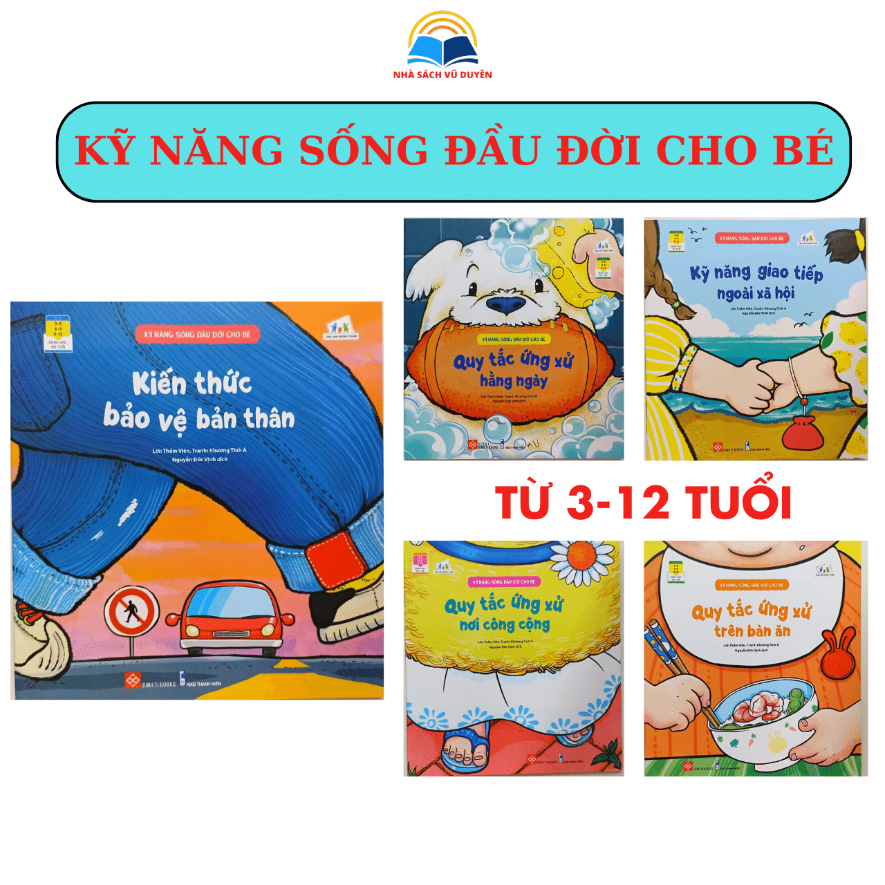 Bộ Sách Kỹ Năng Sống Đầu Đời Và Quy Tắc Ứng Xử Cho Bé 3-12 Tuổi Gồm 5 Cuốn