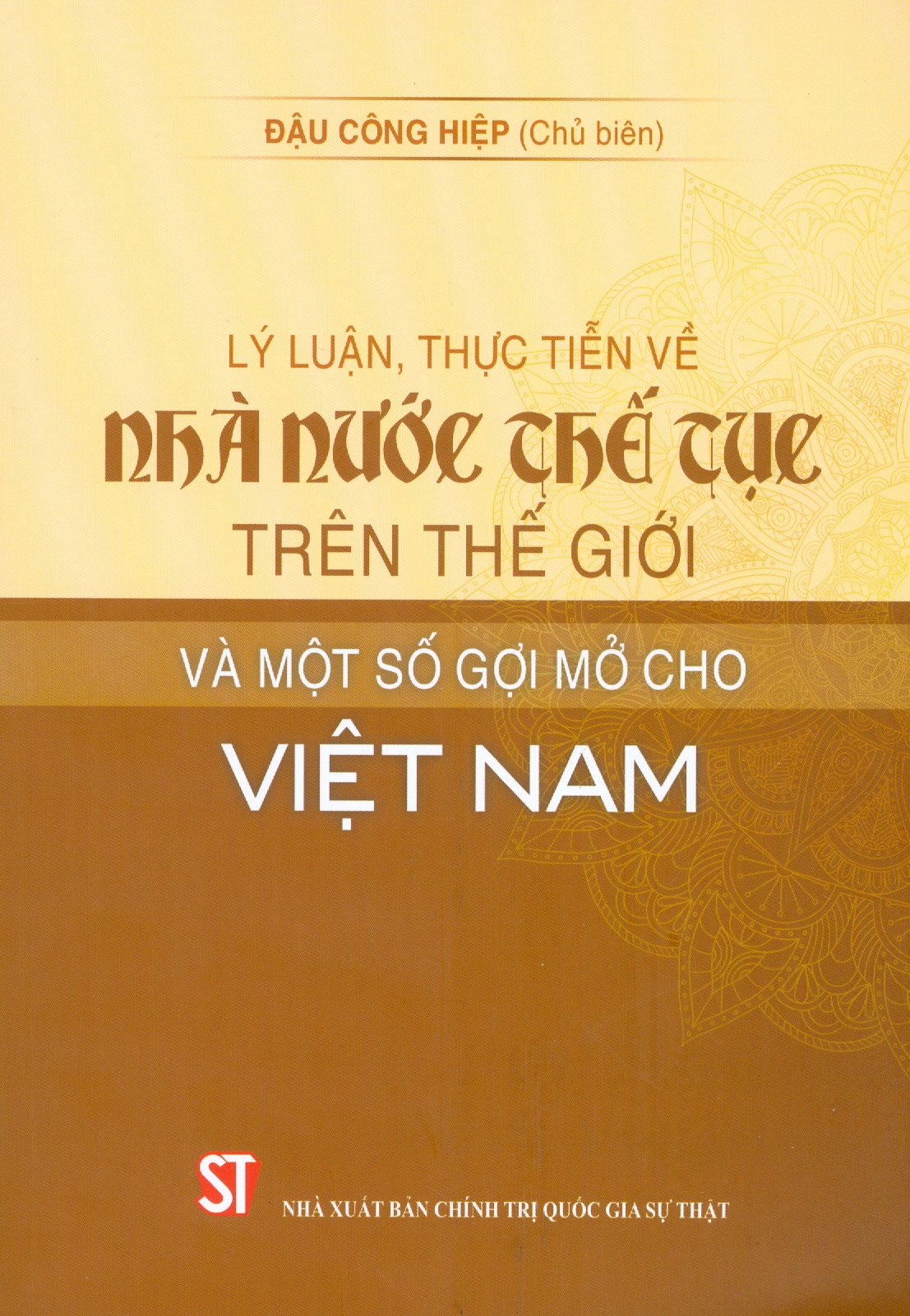 Lý Luận, Thực Tiễn Về Nhà Nước Thế Tục Trên Thế Giới Và Một Số Gợi Mở Cho Việt Nam