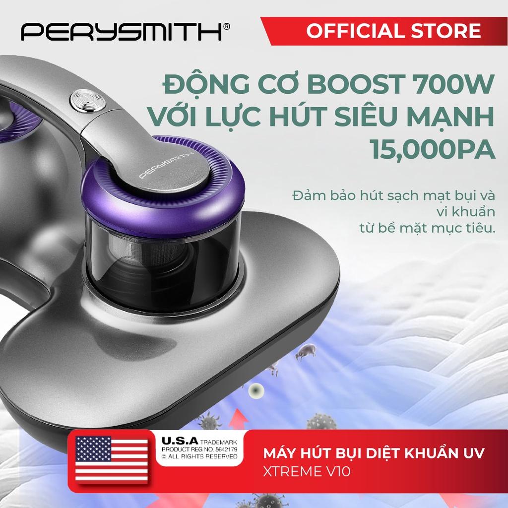 Máy hút bụi giường nệm PerySmith XTREME V10 diệt khuẩn uv công suất 700W - Hàng chính hãng