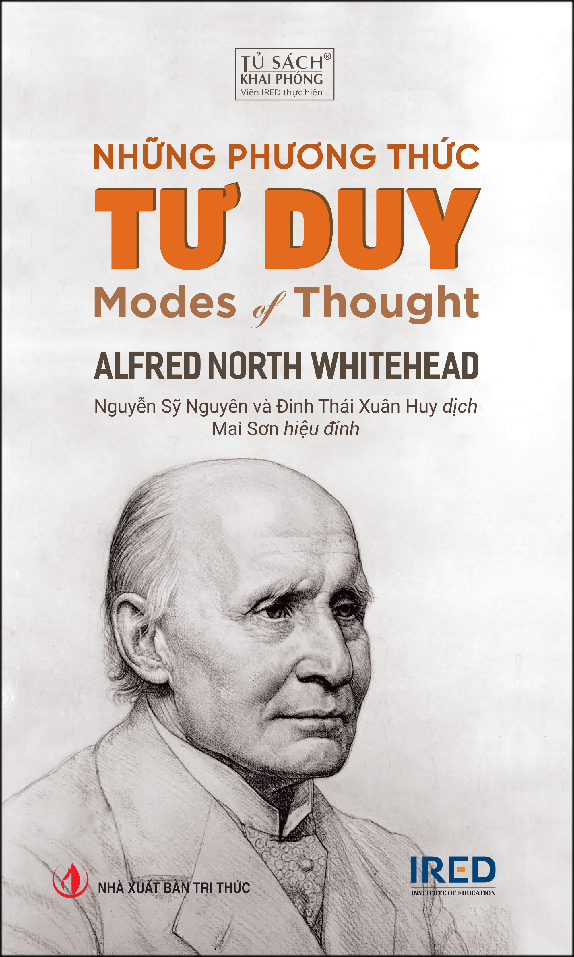 NHỮNG PHƯƠNG THỨC TƯ DUY (Modes of Thought) - Alfred North Whitehead - Nguyễn Sỹ Nguyên và Đinh Thái Xuân Huy (dịch) - Mai Sơn (hiệu đính) - (bìa mềm)