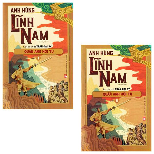 Bộ Anh Hùng Lĩnh Nam - Quyển 1 - Quần Anh Hội Tụ