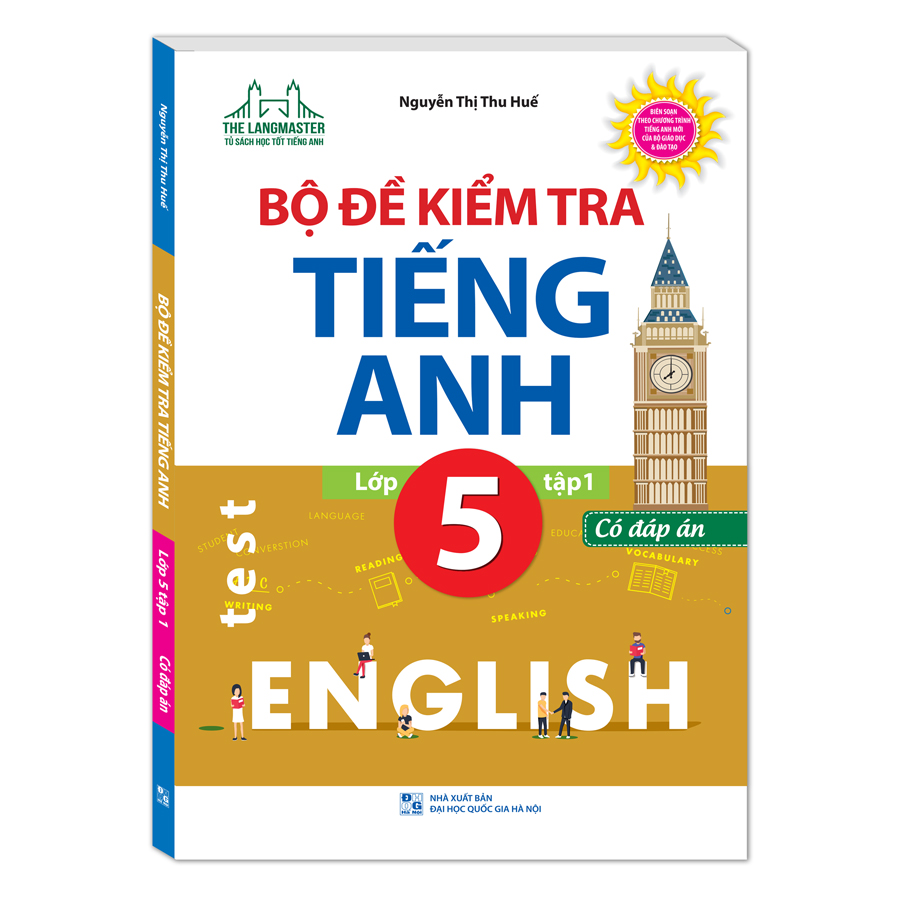 Bộ Đề Kiểm Tra Tiếng Anh Lớp 5 - Tập 1 (Có Đáp Án)