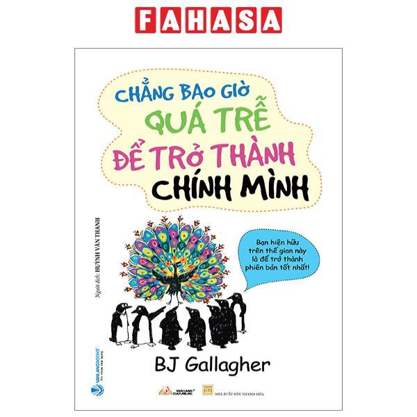 Chẳng Bao Giờ Quá Trễ Để Trở Thành Chính Mình