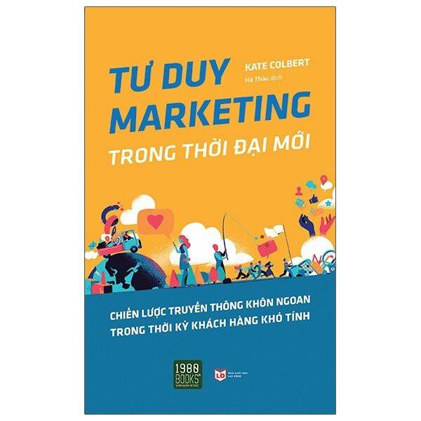 Sách - Tư Duy Marketing Trong Thời Đại Mới