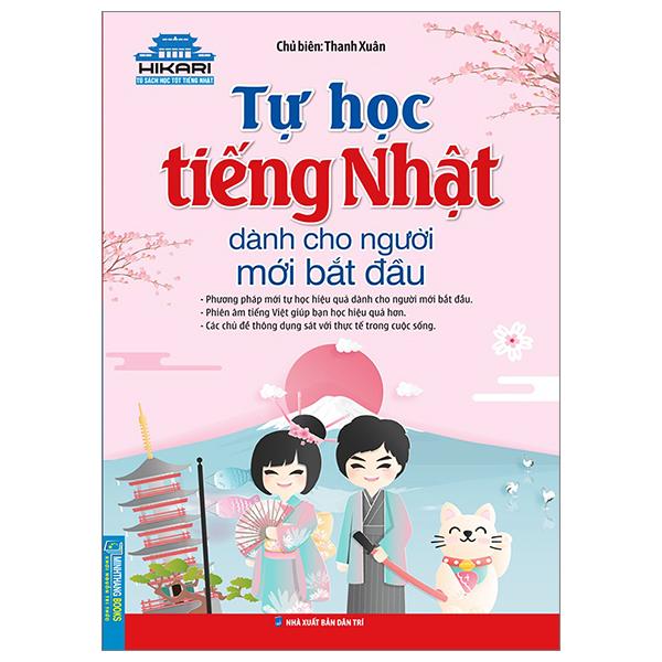Sách - Tự Học Tiếng Nhật Dành Cho Người Mới Bắt Đầu (Tái Bản 2024)