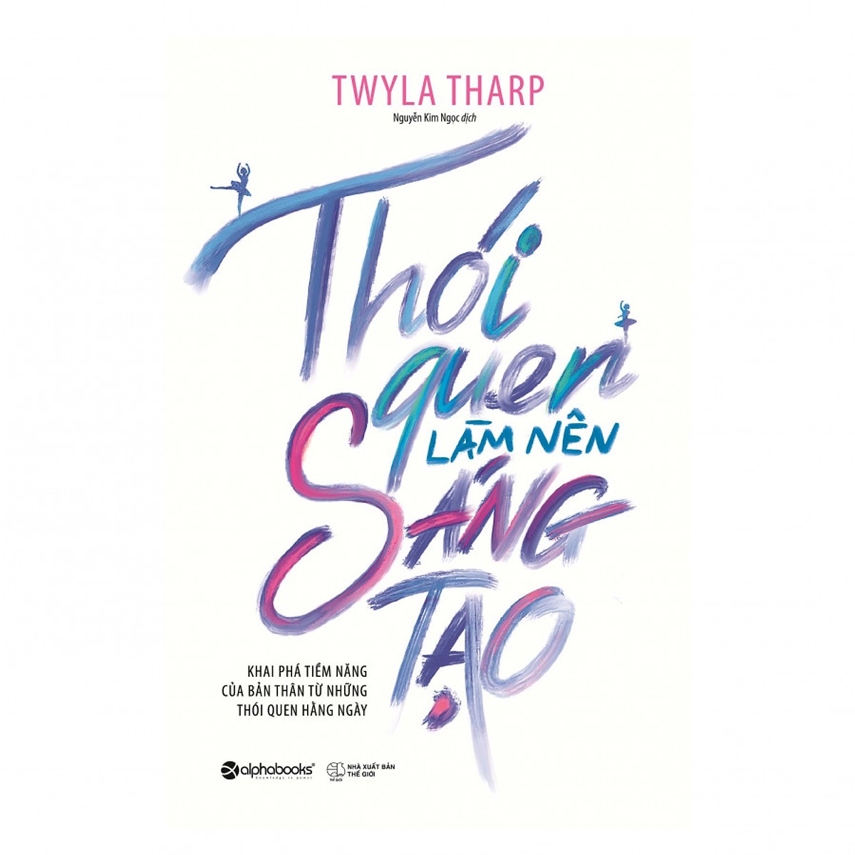 Thói Quen Làm Nên Sáng Tạo (Tặng Notebook tự thiết kế)