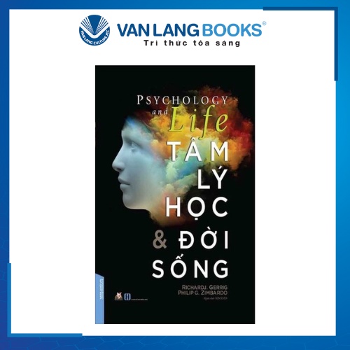 Tâm Lý Học & Đời Sống, Tác giả: Richard J. Gerrig, Philip G. Zimbardo