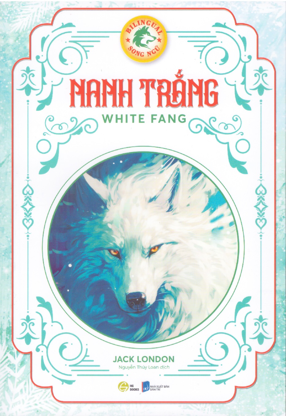 Nanh trắng (White Fang) - Song ngữ Anh Việt, tặng kèm file nghe & note từ vựng