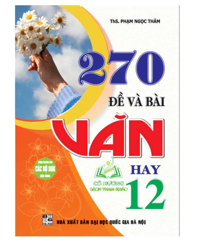 Sách - 270 đề và bài văn hay 12 (dùng chung các bộ sgk hiện hành) (HA)